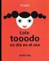 Lola Tooodo un Dia en el Zoo