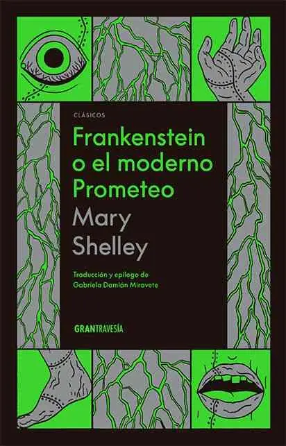 Frankenstein o el Moderno Prometeo
