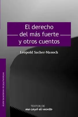 Textos 25. El Derecho del M S Fuerte y Otros Cuentos. Complemento de Revista no.