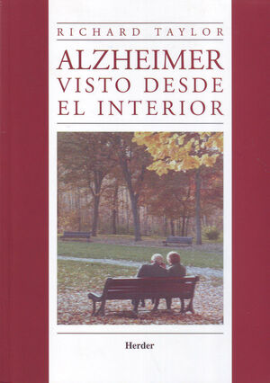 ALZHEIMER. VISTO DESDE EL INTERIOR