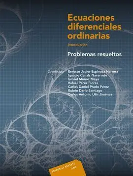 Ecuaciones Diferenciales Ordinarias. Problemas Resueltos