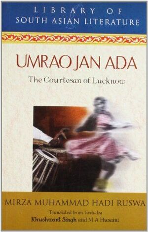 UMRAD JAN ADA: THE COURTESAN OF LUCKNOW