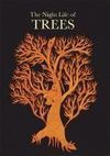 THE NIGHT LIFE OF TREES