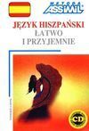 JESYK HISZPANSKI LATWO I PRZYJEMNIE. LIBRO + 4 CD