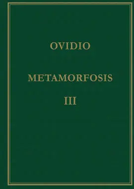 Metamorfosis Vol. Iii (Libros Xi-Xv)