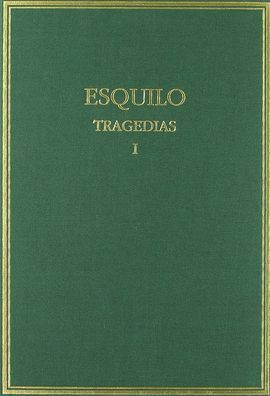 TRAGEDIAS VOL. I: LOS PERSAS