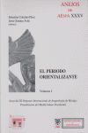 EL PERIODO ORIENTALIZANTE (2 VOLS.)