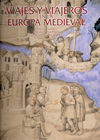 VIAJES Y VIAJEROS EUROPA MEDIEVAL