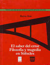SABER DEL ERROR,EL FILOSOFIA Y TRAGEDIA EN SOFOCLES
