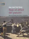 Bajo el Árbol del Paraíso