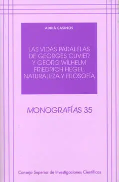 Las Vidas Paralelas de Georges Cuvier y Georg Wilhelm Friedrich Hegel