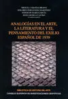 Analogías en el Arte, la Literatura y el Pensamiento del Exilio Español de 1939
