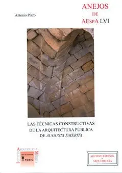 Las Técnicas Constructivas de la Arquitectura Pública de Augusta Emerita
