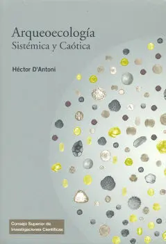 Arqueoecología Sistémica y Caótica