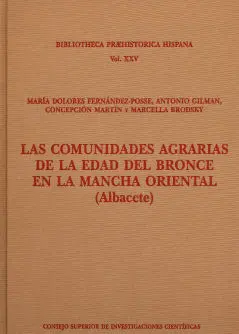 Las Comunidades Agrarias de la Edad del Bronce en la Mancha Oriental (Albacete)