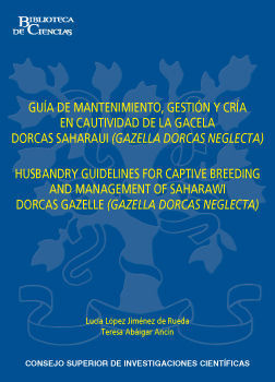 GUÍA DE MANTENIMIENTO, GESTIÓN Y CRÍA EN CAUTIVIDAD DE LA GACELA DORCAS SAHARAUI