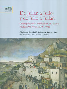 DE JULIAN A JULIO Y DE JULIO A JULIAN: CORRESPONDENCIA ENTRE JULI