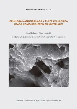 Celulosa Nanofibrilada y Pulpa Celulósica Usada Como Refuerzo en Materiales