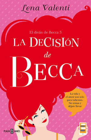 LA DECISION DE BECCA  *** PLAZA & JANES **