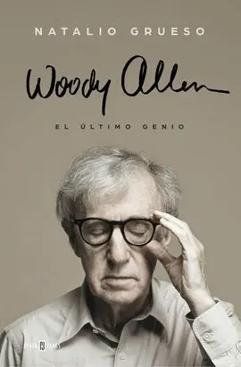 Woody Allen: el Ultimo Genio