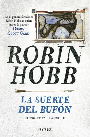 La Suerte del Bufón (El Profeta Blanco 3)