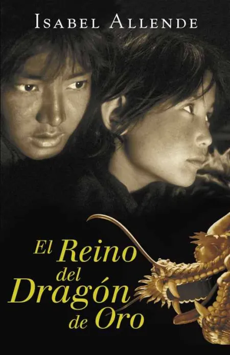 El Reino del Dragón de Oro (Memorias del Águila y del Jaguar 2)