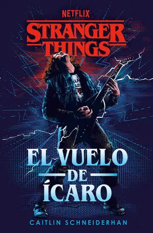 Stranger Things: el Vuelo de Ícaro