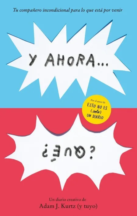 Y Ahora... ¿Qué?