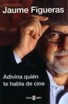 ADIVINA QUIEN TE HABLA DE CINE