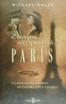 SIEMPRE NOS QUEDARÁ PARÍS