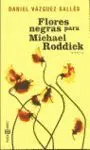 Flores Negras para Michael Roddick