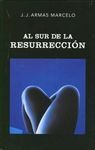 AL SUR DE LA RESURRECCIÓN