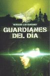 GUARDIANES DEL DÍA