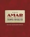 El Libro de Amar en Tiempos Revueltos