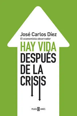 Hay Vida Despues de la Crisis
