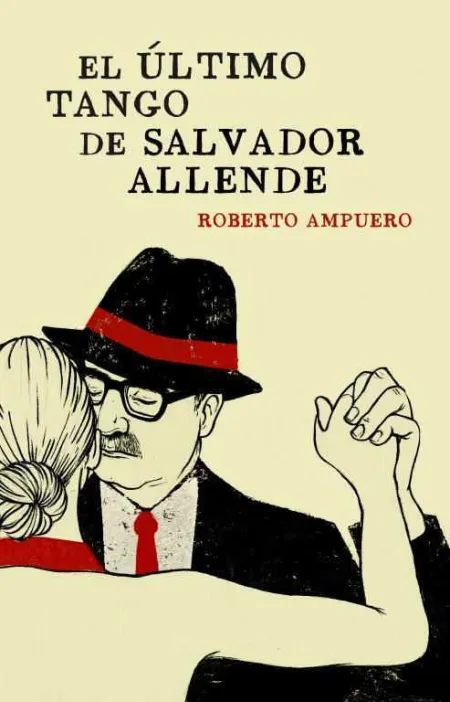El Ultimo Tango de Salvador Allende *** Plaza Janes ***