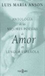 ANTOLOGÍA DE LAS MEJORES POESÍAS DE AMOR EN LENGUA ESPAÑOLA