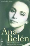 ANA BELEN. BIOGRAFIA DE UN MITO. RETRATO DE UNA GENERACION
