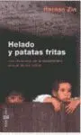 Helado y Patatas Fritas