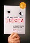 EL REGRESO DEL IDIOTA