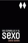 100 ESPAÑOLES Y EL SEXO