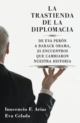 La Trastienda de la Diplomacia