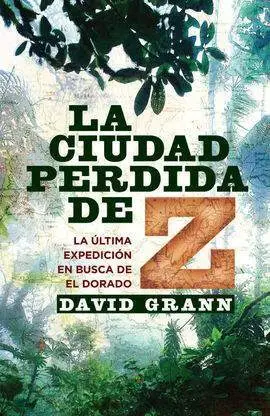 La Ciudad Perdida de Z