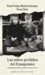 Los Niños Perdidos del Franquismo