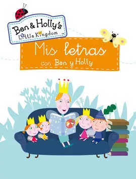 Mis Letras con Ben y Holly (El Pequeño Reino de Ben y Holly)