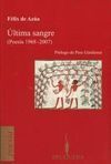 ÚLTIMA SANGRE (POESÍA 1968-2007)