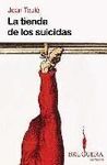 LA TIENDA DE LOS SUICIDAS
