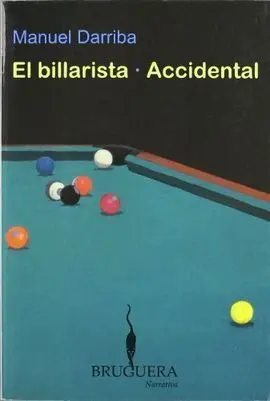 El Billarista ; Accidental