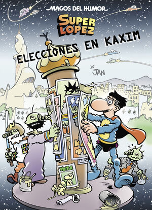 SUPERLÓPEZ. ELECCIONES EN KAXIM