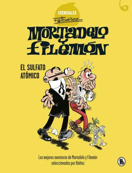 Mortadelo y Filemón. El Sulfato Atómico (Esenciales Ibáñez 1)
